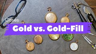 Pocket Watch Cases  Gold vs GoldFilled [upl. by Lemhaj53]