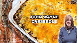 John Wayne CASSEROLE An Easy Ground Beef Recipe for Dinner [upl. by Ssitruc]