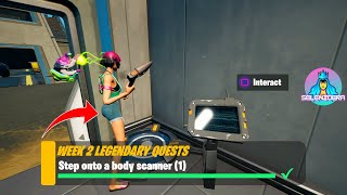 Step onto a Body Scanner 1  Location Guide  Fortnite Week 2 Legendary Quests [upl. by Erdnaek864]