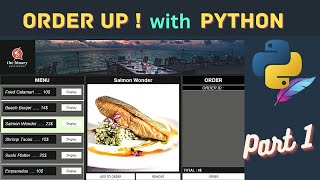 Python Tkinter Project  Restaurant Order System  Part 1  GUI Frontend [upl. by Rima]