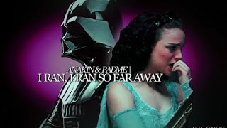 » anakin amp padme  I ran so far away 5k [upl. by Adalai]