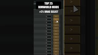 Top 25 RimWorld Mods 21 Drag Select RimWorld Mods Guides [upl. by Hultgren]