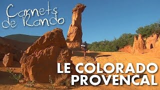 Randonnée Luberon  le Colorado Provençal de Rustrel Carnets de Rando 1 HD720p [upl. by Schwab39]