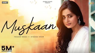 Muskaan Official Video Ayesha Khan  Yasser Desai  Youngveer  New Hindi Songs 2024 [upl. by Agler]