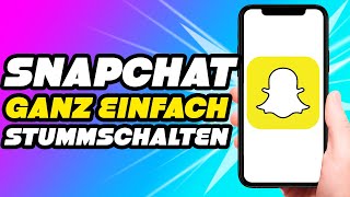 Wie kann man Snapchat stummschalten  So Einfach [upl. by Jere]