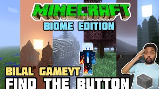 Minecraft Find The Button Biome EditionGameplay Bybilalgameyt [upl. by Whatley143]