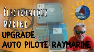 upgrade de notre pilote auto Raymarine VoilierMartineke [upl. by Fulmis96]