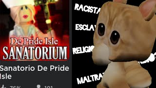 HABLEMOS DEPRIDE ISLE SANATORIUM  Polémicacomo jugar y tipsroblox viral [upl. by Nirak325]