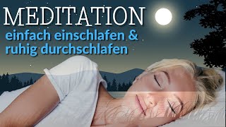 Meditation zum Schlafen 🌟 heute amp dauerhaft besser schlafen 🌟 Entspannung ⎮ Hypnose ⎮ Affirmationen [upl. by Ttevy]