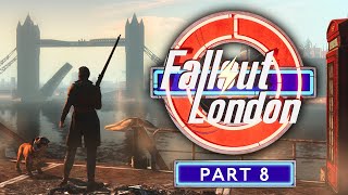 Fallout London  Part 8  Throw The Book At Them [upl. by Box584]