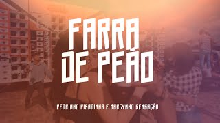 FARRA DE PEÃO  Pedrinho Forrozeiro e Marcynho Sensação [upl. by Kornher]