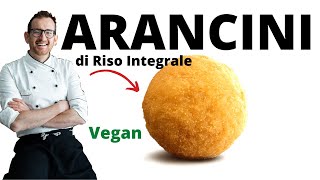 ARANCINI di Riso Integrale FACILI e VELOCI Ricetta Integrale amp Vegan [upl. by Nodanrb]