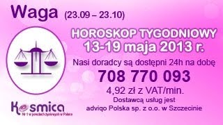 Horoskop tygodniowy dla Wagi 1319052013 na Kosmica [upl. by Oakie]