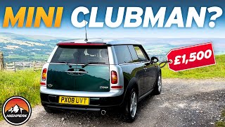 I BOUGHT A CHEAP MINI CLUBMAN FOR £1500 [upl. by Landbert]