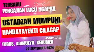 PENGAJIAN USTADZAH MUMOUNI HANDAYAYEKTI CILACAP TERBARU  TURUS ADIMULYO KBM 22 SEPT 2024 [upl. by Oigolue]