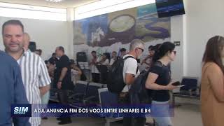 COM MENOS DE 1 ANO Azul Linhas Aéreas anuncia fim das operações de voos no Aeroporto de Linhares [upl. by Irec]