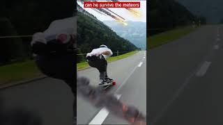 Skateboarding for life  🛹 Run from meteors 70 mph real life superhero fastest ride ever shorts [upl. by Eseuqram]