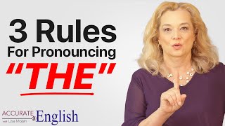 How to pronounce the article THE  3 rules Accurate English [upl. by Aryahay758]