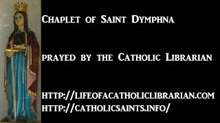 Saint Dymphna Chaplet [upl. by Sugna]