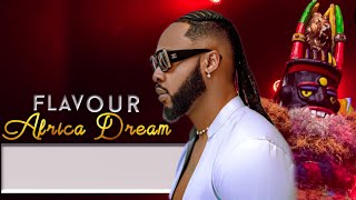 Flavour  African Dream Official Lyrics Video Ijele big masquerade [upl. by Emse]