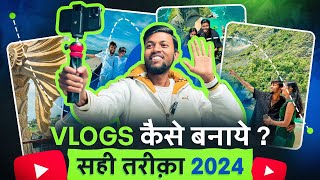 Vlogs कैसे बनाये  सही तरीक़ा  How To Make Vlogs in 2024  Travel VlogsMoto VlogsLifestyle Vlogs [upl. by Nosyk]