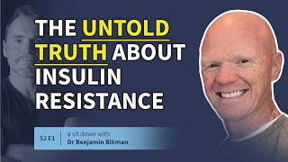 The Untold Truth About Insulin Resistance w Dr Benjamin Bikman  Health Results [upl. by Eidas]