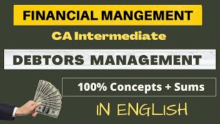 DebtorsReceivables managementFM revision in EnglishCA Inter Part 1 [upl. by Map14]