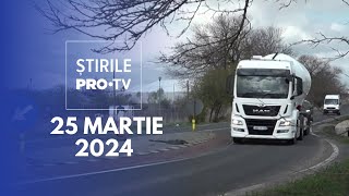 Știrile PRO TV  25 Martie 2024 [upl. by Nenad]