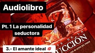 El ARTE DE LA SEDUCCION 🧜🏻‍♀️👄💄💅🏻Robert Greene  Audiolibro 📚🎙 Parte 1 Voz Real [upl. by Yanej]