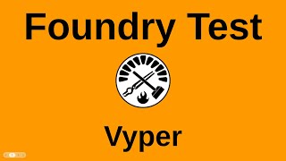 Test Vyper Contracts  Testing with Foundry [upl. by Eelymmij]