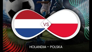 🇵🇱 Polska  Holandia 🇳🇱 Euro 2024 𝐄𝐀 𝐅𝐂 𝟐𝟒 [upl. by Mannuela431]