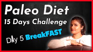 Paleo Diet 15 Days Challenge Tamil Day 5 Breakfast with Diet Recipes  Weight Loss [upl. by Elianore]