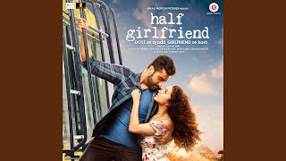 Half Girlfriend Love Theme [upl. by Venable38]