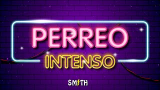 MIX PERREO INTENSO 2024 😈Si Sabe Ferxxo Bellakeo La Falda ALAKRAN QUEMA DJ SMITH [upl. by Leasia]