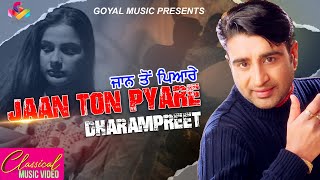 Dharampreet  Jaan Ton Pyare  Goyal Music  Punjabi Sad Song [upl. by Atirat887]