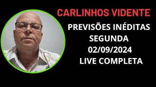 CARLINHOS VIDENTE PREVISÕES INÉDITAS 02092024 LIVE COMPLETA carlinhosvidente [upl. by Mickey463]