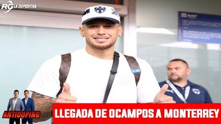 LUCAS OCAMPOS LLEGA A MONTERREY ¡TODOS LOS DETALLES [upl. by Oz]