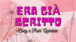 Era già scritto  Frah Quintale e Coez TESTO\LYRICS [upl. by Akema]