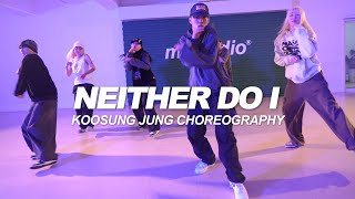 Stwo  Neither Do I  Koosung Jung Choreography [upl. by Nnylannej]