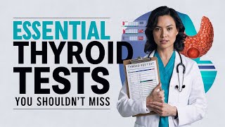 Key Thyroid Tests for Confirming Your Condition  Thyroid  Hypothyroidism [upl. by Steffy225]