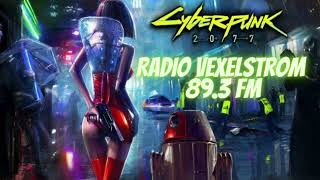 Cyberpunk 2077  Radio  Vexelstrom 893 [upl. by Leinahtan]