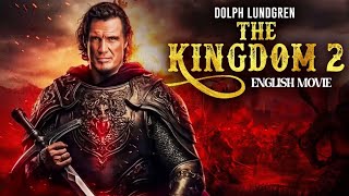 THE KINGDOM 2  English Movie  Dolph Lundgren  Hollywood Action Adventure Full Movie In English [upl. by Aicilef]