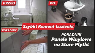 Panele Winylowe na Stare Płytki Szybki Remont Łazienki [upl. by Lyda]