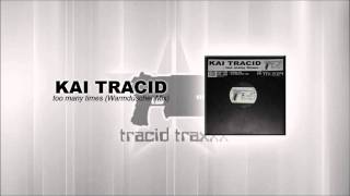 Kai Tracid  Too many times Warmduscher Remix [upl. by Aileda]