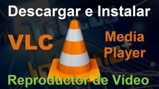 Descargar e Instalar VLC Media Player Gratis [upl. by Ahsonek171]