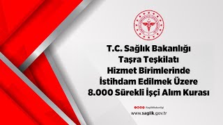 TC Sağlık Bakanlığı 8000 Sürekli İşçi Alım Kurası [upl. by Abihsot]