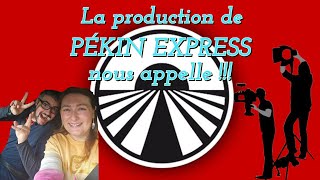 LA PRODUCTION DE PÉKIN EXPRESS NOUS APPELLE [upl. by Hauck]