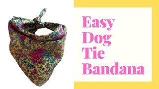 How to make easy dog tie bandana really EASY pattern Dog bandana [upl. by Aveline293]