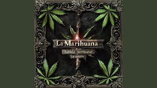 La Marihuana [upl. by Solana69]