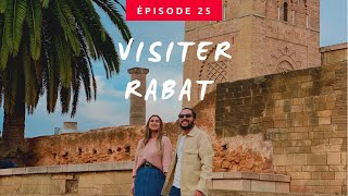 TOUR DU MAROC 🇲🇦 Ep 25  RABAT  العاصمة الرباط [upl. by Aihsel]